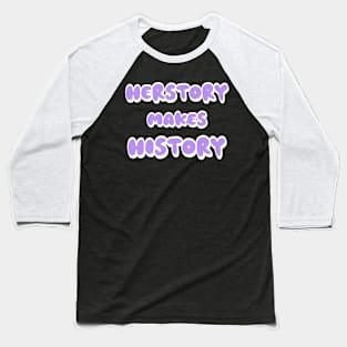 Herstory Baseball T-Shirt